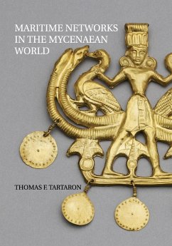 Maritime Networks in the Mycenaean World - Tartaron, Thomas