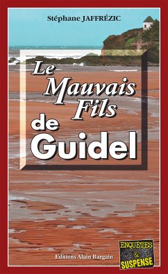 Le Mauvais Fils de Guidel (eBook, ePUB) - Jaffrézic, Stéphane