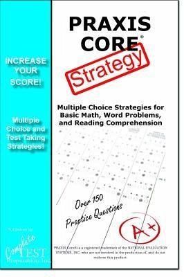 PRAXIS Core Test Strategy (eBook, ePUB) PRAXIS Core Test Strategy (eBook, ePUB)