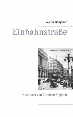 Einbahnstraße (eBook, ePUB) - Benjamin, Walter