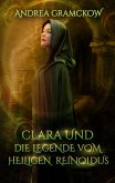 Clara und die Legende vom Heiligen Reinoldus (eBook, ePUB)