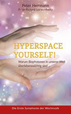 HYPERSPACE YOURSELF! (eBook, ePUB) - Herrmann, Peter