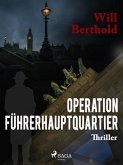 Operation Führerhauptquartier (eBook, ePUB)