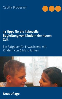 33 Tipps für die liebevolle Begleitung von Kindern der neuen Zeit (eBook, ePUB) - Brodesser, Cäcilia