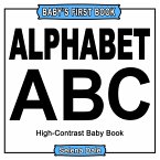 Baby' First Book: Alphabet: High-Contrast Black And White Baby Book (eBook, ePUB)