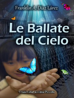 Le Ballate del Cielo (eBook, ePUB) - Larez, Franklin A. Diaz