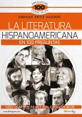 La literatura hispanoamericana en 100 preguntas (eBook, ePUB)