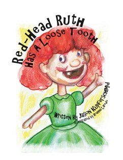 Red-Head Ruth Has a Loose Tooth (eBook, ePUB) - Kupferschmid, Jason
