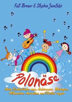 Cover Polonäse - Neue Kinderlieder zum Ankommen, Bewegen, Mitmachen, Ausruhen und Tschüs sagen (eBook, PDF)