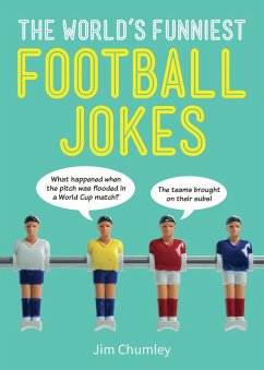 The World's Funniest Football Jokes (eBook, ePUB) - Chumley, Jim