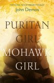 Puritan Girl, Mohawk Girl (eBook, ePUB) Puritan Girl, Mohawk Girl (eBook, ePUB)