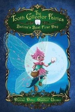The Tooth Collector Fairies (eBook, ePUB) - Ditto, Denise