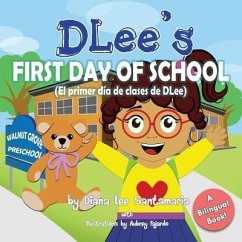 DLee's First Day of School (eBook, ePUB) - Santamaria, Diana Lee