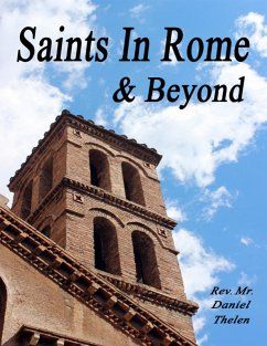 Saints In Rome and Beyond (eBook, ePUB) - Thelen, Daniel