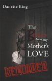 The Bruises from my Mother's Love (eBook, ePUB)