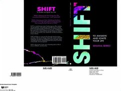 SHIFT to Awaken and Ignite Your Life! (eBook, ePUB) - Serro, Dinavia