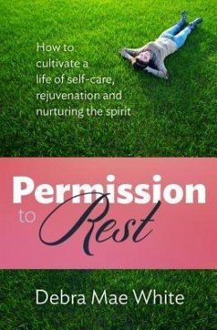 Permission to Rest (eBook, ePUB) - White, Debra Mae