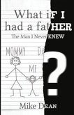 What If I Had A Father? (eBook, ePUB) What If I Had A Father? (eBook, ePUB)