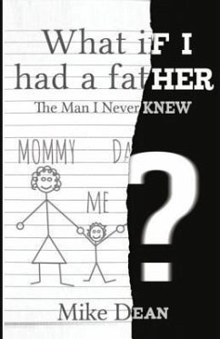 What If I Had A Father? (eBook, ePUB) - Dean, Mike
