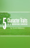 Five Character Traits of a Growing Church (eBook, ePUB)