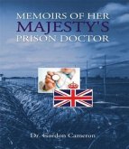 MEMOIRS OF HER MAJESTY'S PRISON DOCTOR (eBook, ePUB)