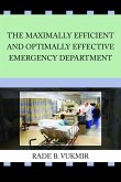 The Maximally Efficient and Optimally Effective Emergency Department (eBook, ePUB)
