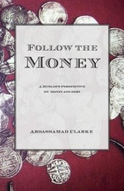 Follow the Money (eBook, ePUB) - Clarke, Abdassamad