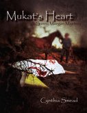 Mukat's Heart: A Sunny Morgan Mystery (eBook, ePUB)
