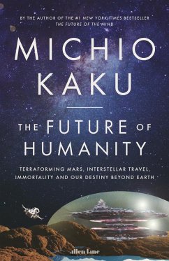 The Future of Humanity (eBook, ePUB) - Kaku, Michio