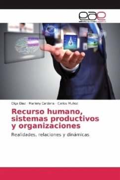 Recurso humano, sistemas productivos y organizaciones