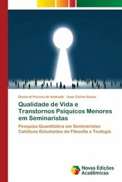 Qualidade de Vida e Transtornos Psíquicos Menores em Seminaristas - Pereira de Andrade, Denisval;Souza, José Carlos