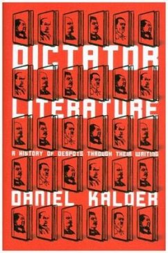 Dictator Literature - Kalder, Daniel