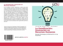 La Gamificación: Innovación en Recursos Humanos - Lujan-Vega, Luis;Salcido T., Brenda M.;Gonzalez A., Elvira