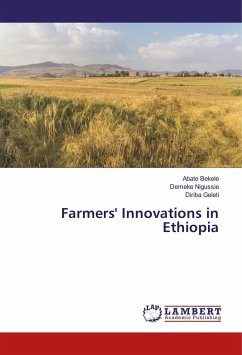 Farmers' Innovations in Ethiopia - Bekele, Abate;Nigussie, Demeke;Geleti, Diriba