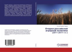 Ocherki rossijskoj agrarnoj politiki (2011-2017 g.g.)