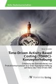 Time-Driven Activity-Based Costing (TDABC)-Konzepterhebung