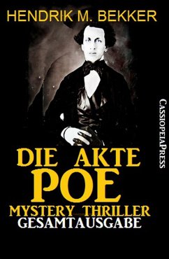 Die Akte Poe: Mystery Thriller: Gesamtausgabe (eBook, ePUB) - Bekker, Hendrik M.