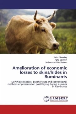 Amelioration of economic losses to skins/hides in Ruminants - Chaudhry, Zafar;Saiddain, Agha;Saleem, Muhammad Zain