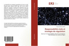Responsabilité civile et stratégie de régulation - Stalla-Bourdillon, Sophie