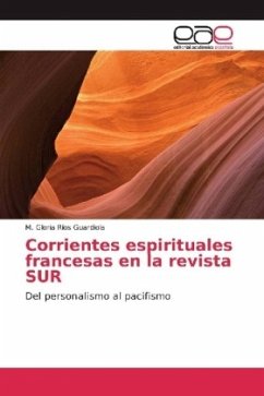 Corrientes espirituales francesas en la revista SUR - Ríos Guardiola, M. Gloria