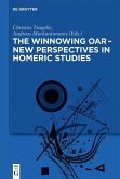 The winnowing oar - New Perspectives in Homeric Studies (eBook, PDF)
