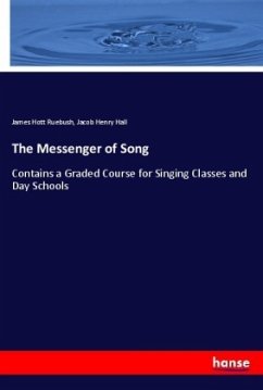 The Messenger of Song - Ruebush, James Hott;Hall, Jacob Henry