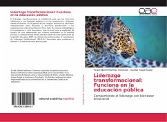 Liderazgo transformacional: Funciona en la educación pública - Martinez Contreras, Ysrael Alberto;Yaque Rueda, Lourdes