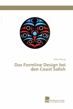 Das Formline Design bei den Coast Salish - Rüegg, Gilbert