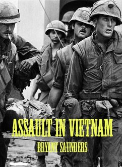 Assault In Vietnam (eBook, ePUB) - Saunders, Bryant
