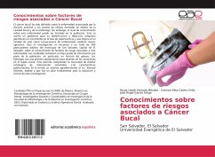 Conocimientos sobre factores de riesgos asociados a Cáncer Bucal - Estrada Méndez, Nuvia Liseth;Castro Ortíz, Carmen Elisa;García Artiga, José Ángel