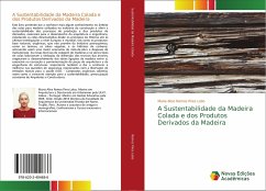 A Sustentabilidade da Madeira Colada e dos Produtos Derivados da Madeira - Ramos Pires Lobo, Maria Alice