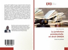 La juridiction présidentielle en droit OHADA - Tchoussi Bah, Emery