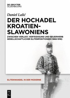 Der Hochadel Kroatien-Slawoniens (eBook, PDF) - Lalic, Daniel
