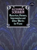 Mazurkas, Poemes, Impromptus and Other Pieces for Piano (eBook, ePUB)